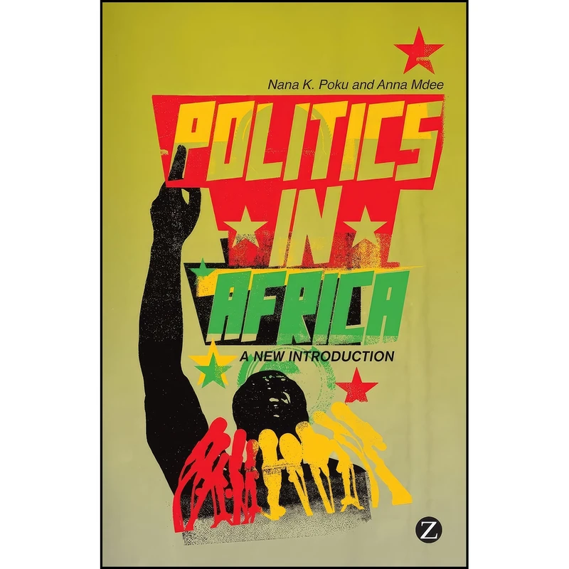 کتاب Politics in Africa اثر Nana Poku and Anna Mdee انتشارات Zed Books