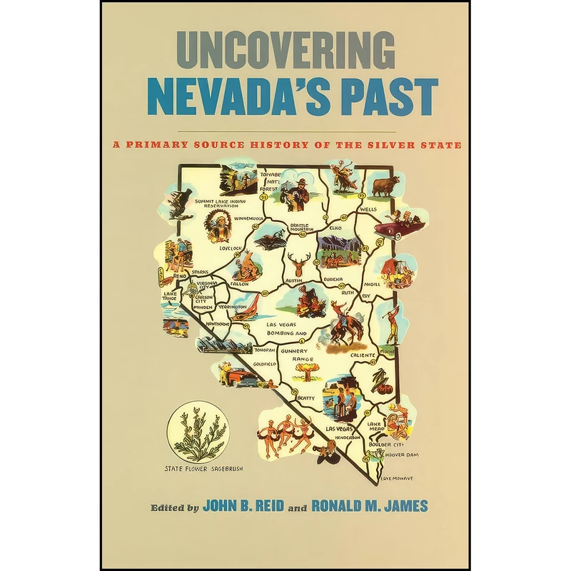 کتاب Uncovering Nevada's Past اثر John B. Reid and Ronald M. James انتشارات University of Nevada Press