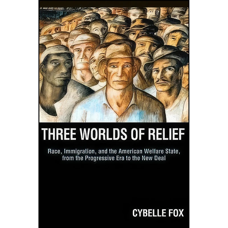 کتاب Three Worlds of Relief اثر Cybelle Fox انتشارات Oxford University Press