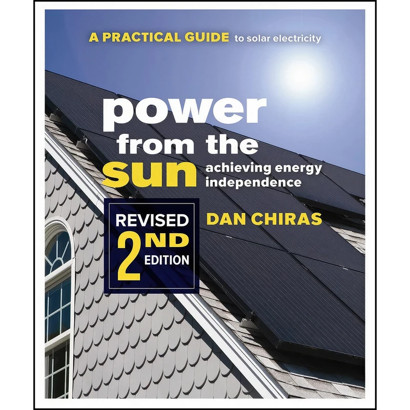 کتاب Power from the Sun - 2nd Edition اثر Dan Chiras انتشارات New Society Publishers
