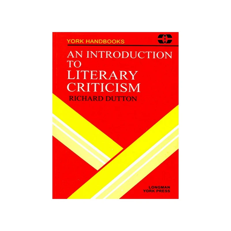 کتاب An introduction to literary criticism اثر Richard Dutton انتشارات سپاهان