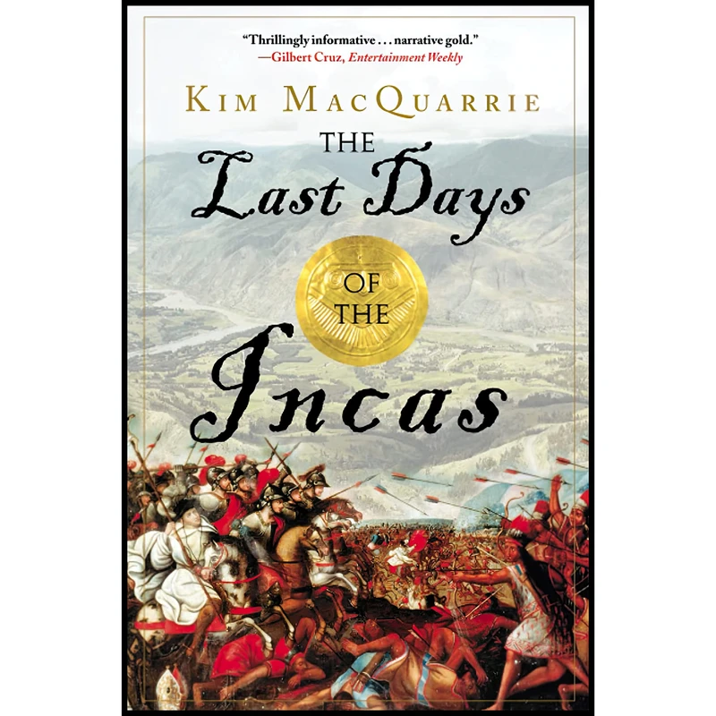 کتاب The Last Days of the Incas اثر Kim MacQuarrie انتشارات تازه ها