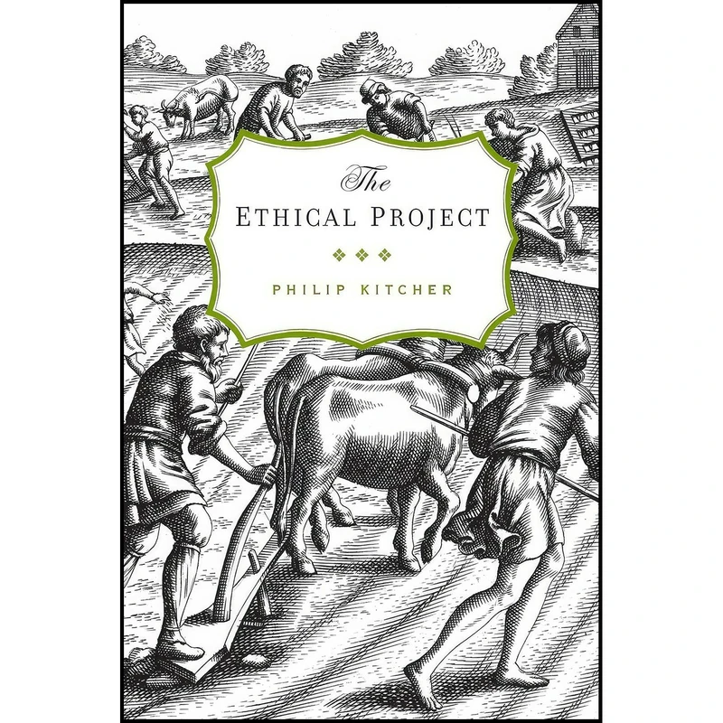 کتاب The Ethical Project اثر Philip Kitcher انتشارات Harvard University Press