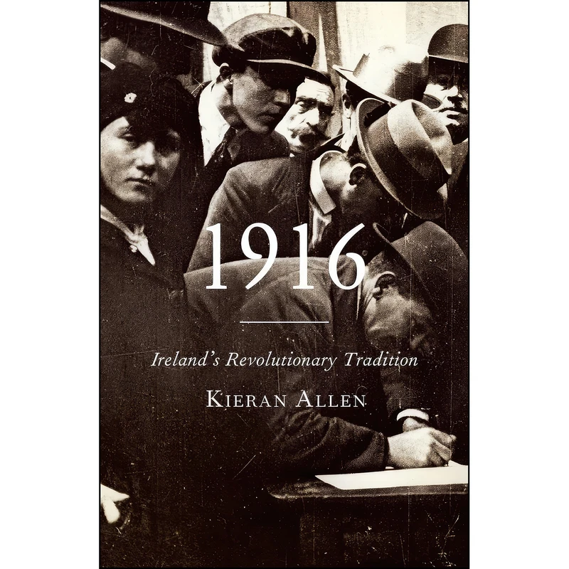 کتاب 1916 اثر Kieran Allen انتشارات Pluto Press