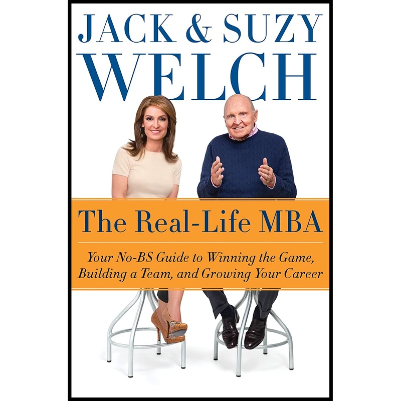 کتاب The Real-Life MBA اثر Jack Welch and Suzy Welch انتشارات Harper Business