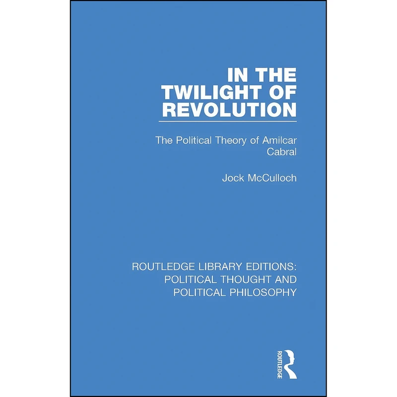 کتاب In the Twilight of Revolution اثر Jock McCulloch انتشارات Routledge