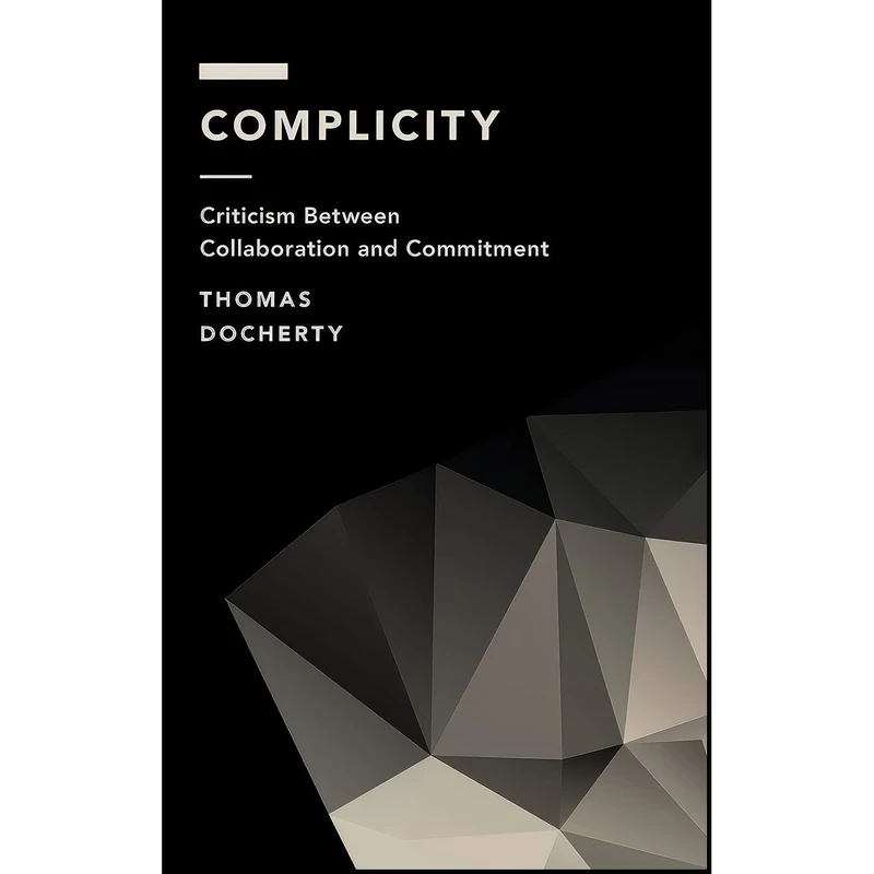 کتاب Complicity اثر Thomas Docherty انتشارات Rowman  And  Littlefield Publishers