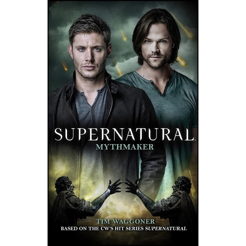 کتاب Supernatural - Mythmaker اثر Tim Waggoner انتشارات Titan Books