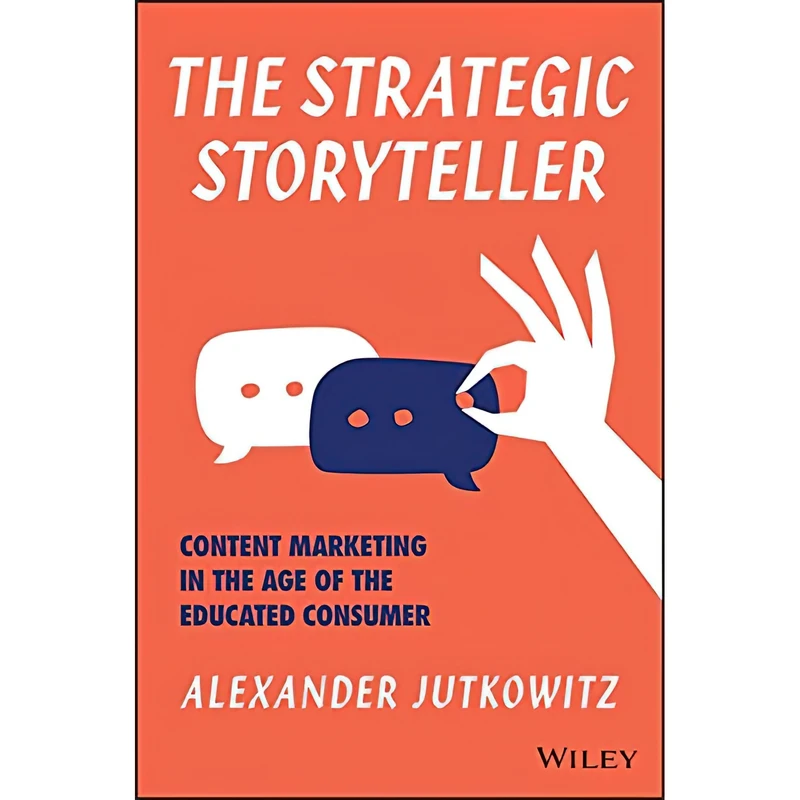 کتاب The Strategic Storyteller اثر Alexander Jutkowitz انتشارات Wiley