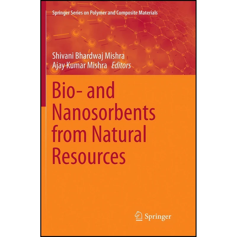 کتاب Bio- and Nanosorbents from Natural Resources اثر جمعي از نويسندگان انتشارات تازه ها