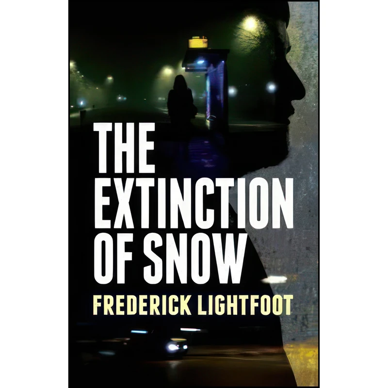 کتاب The Extinction of Snow اثر Frederick Lightfoot انتشارات Sandstone Press