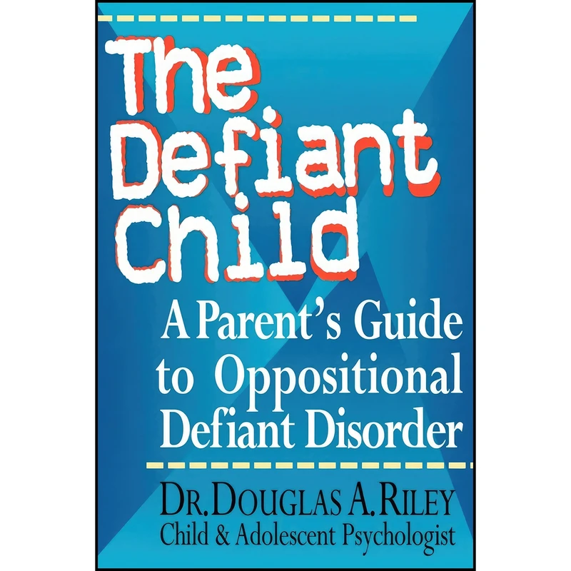 کتاب The Defiant Child اثر Douglas Riley انتشارات Taylor Trade Publishing