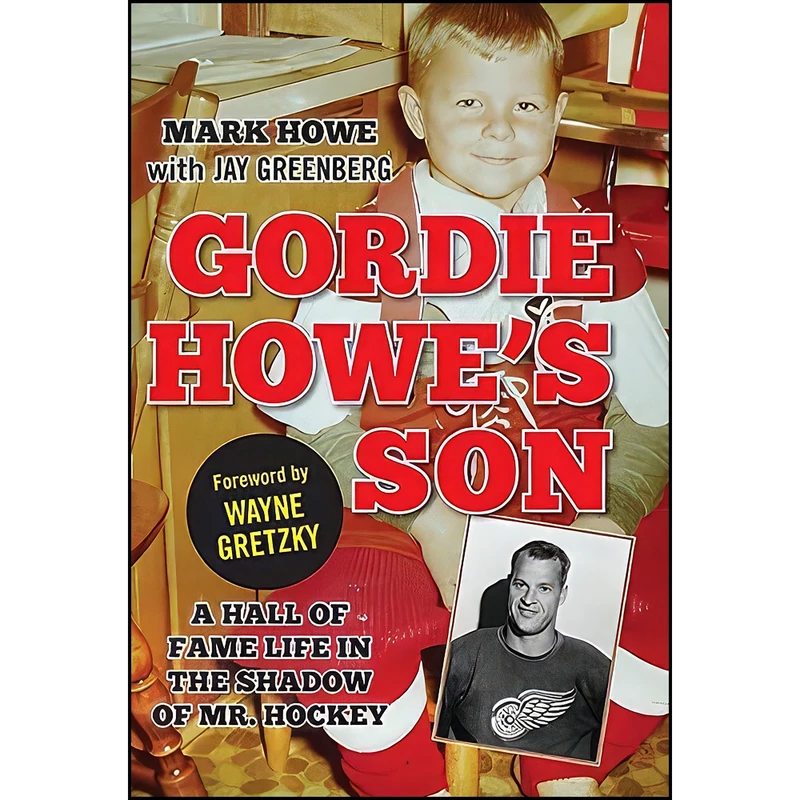 کتاب Gordie Howes Son اثر Mark Howe and Jay Greenberg انتشارات HarperCollins Publishers