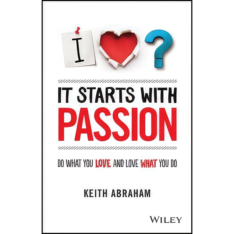 کتاب It Starts With Passion اثر Keith Abraham انتشارات Wiley
