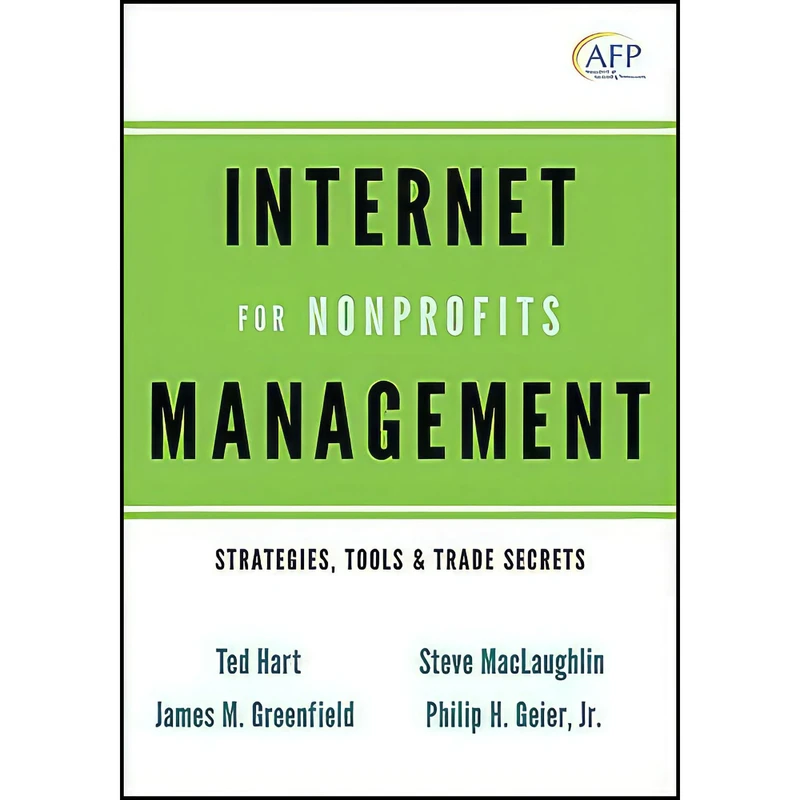 کتاب Internet Management for Nonprofits اثر James M. Greenfield and Ted Hart انتشارات Wiley