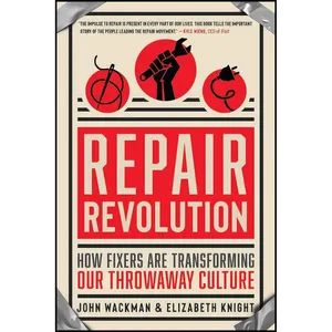 کتاب Repair Revolution اثر John Wackman and Elizabeth Knight انتشارات New World Library