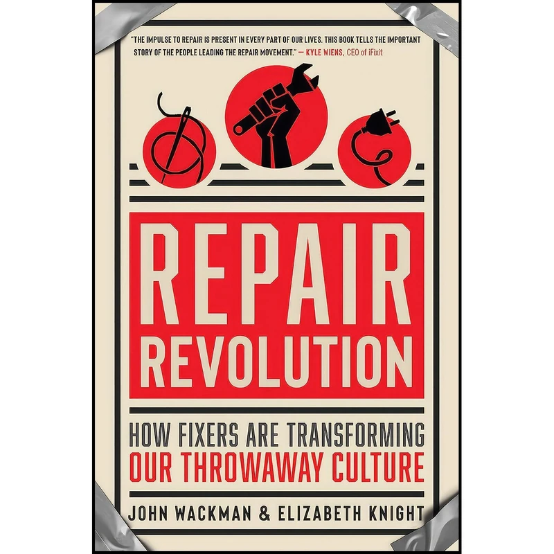 کتاب Repair Revolution اثر John Wackman and Elizabeth Knight انتشارات New World Library