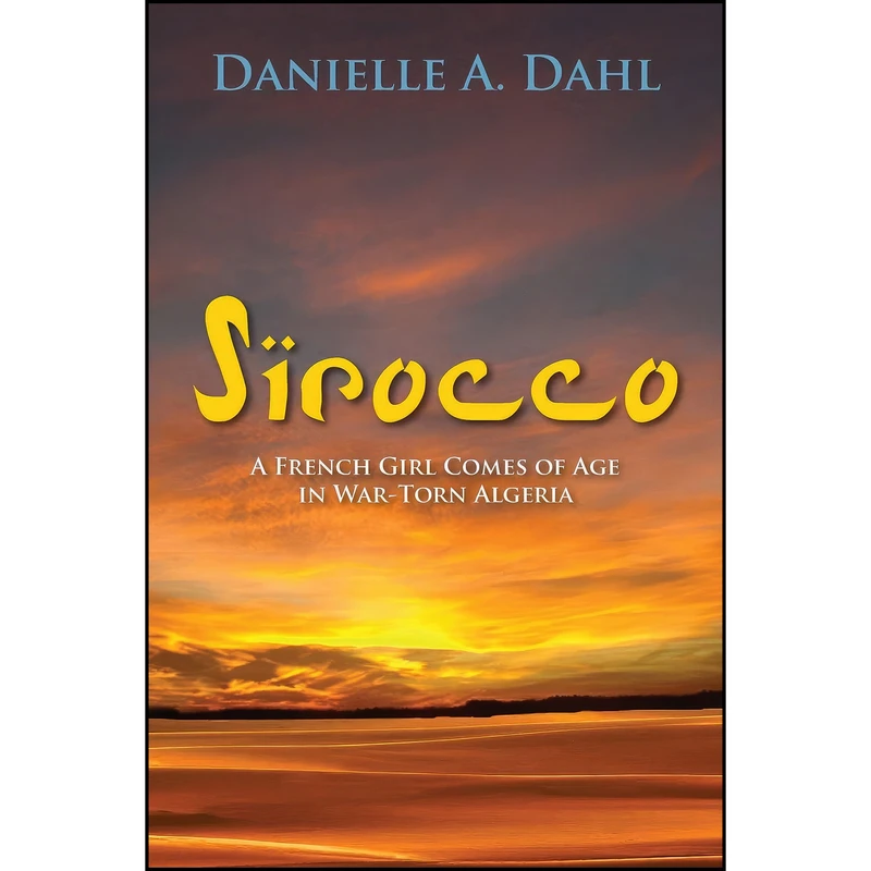 کتاب Sirocco اثر Danielle A. Dahl انتشارات Coffeetown Press