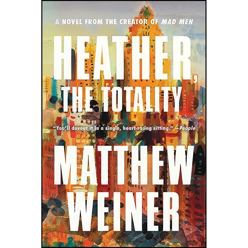 کتاب Heather, the Totality اثر Matthew Weiner انتشارات Little, Brown and Company