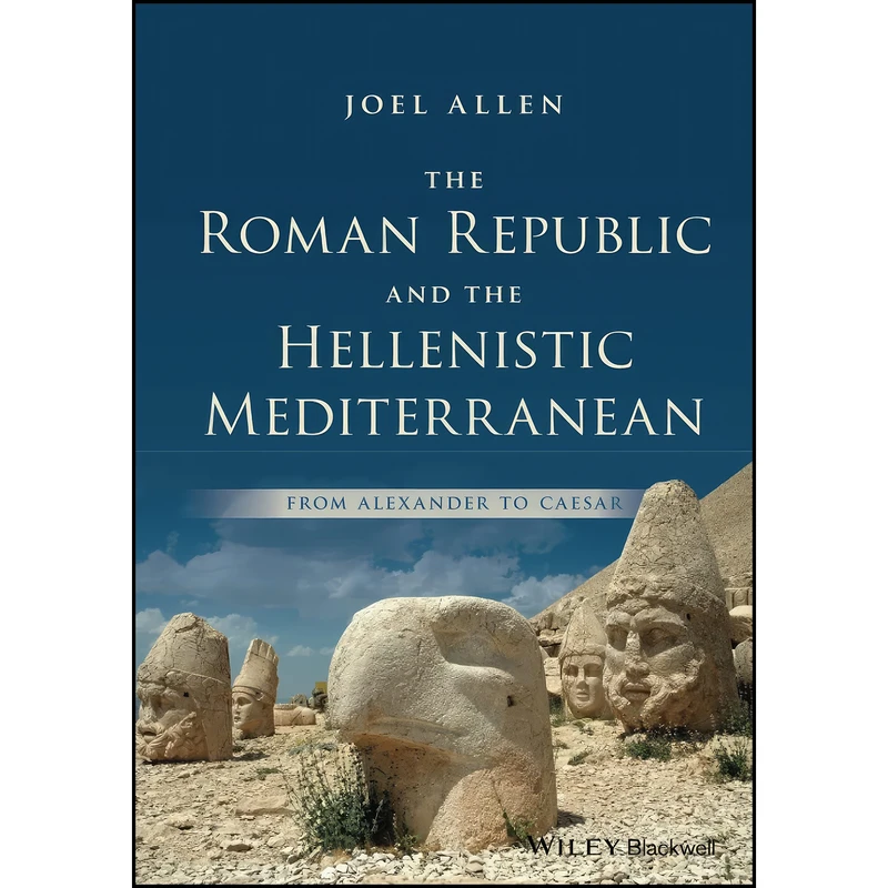 کتاب The Roman Republic and the Hellenistic Mediterranean اثر Joel Allen انتشارات Wiley-Blackwell