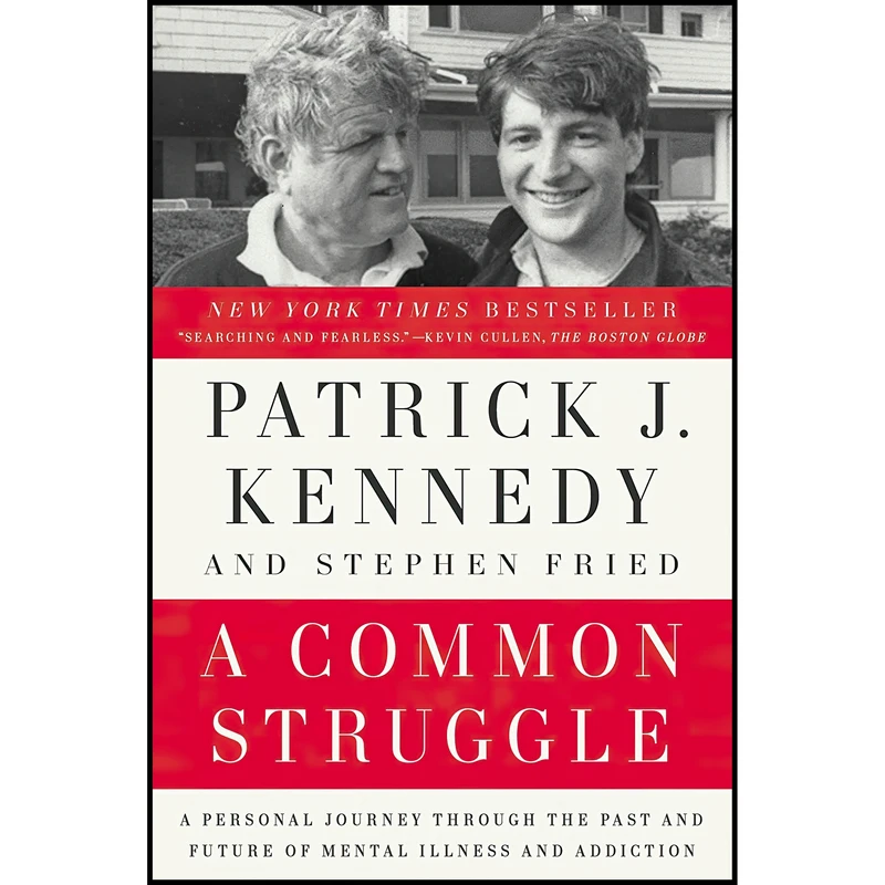 کتاب A Common Struggle اثر Patrick J. Kennedy and Stephen Fried انتشارات Blue Rider Press