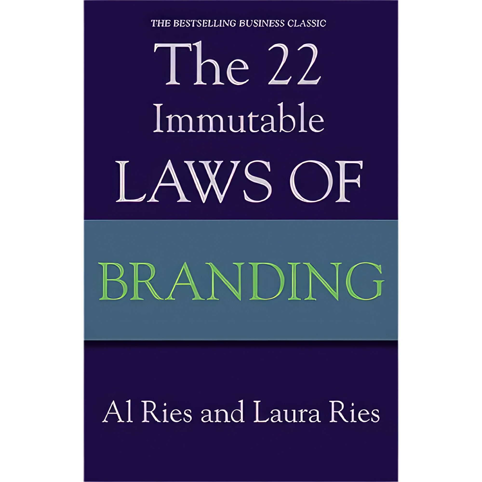 کتاب The 22 Immutable Laws of Branding اثر Al Ries and Laura Ries انتشارات Profile Books