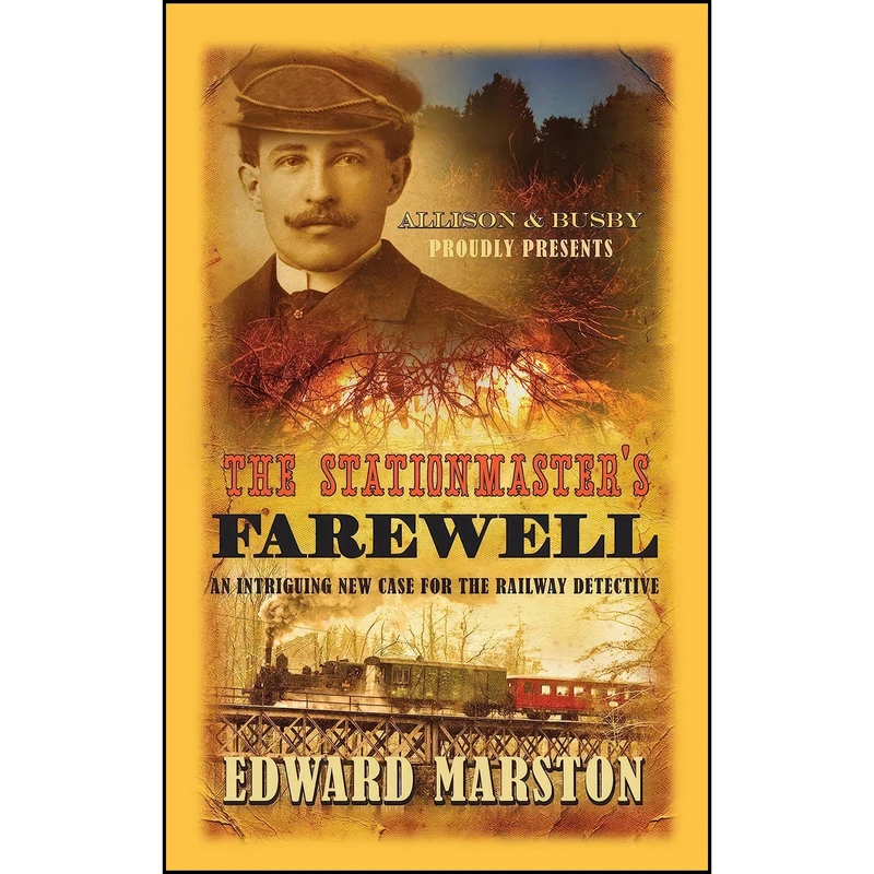 کتاب The Stationmasters Farewell  اثر Edward Marston انتشارات Allison Busby