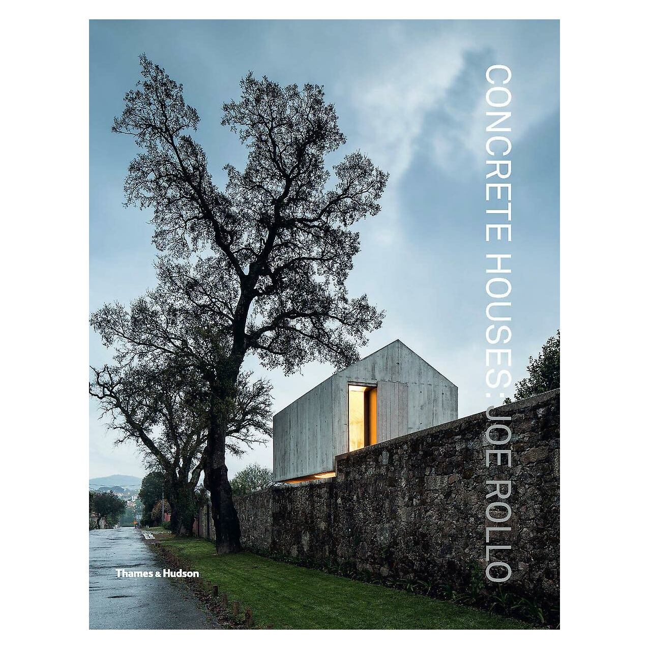 کتاب Concrete Houses : The Poetics of Form اثر Joe Rollo انتشارات تیمز و هادسون