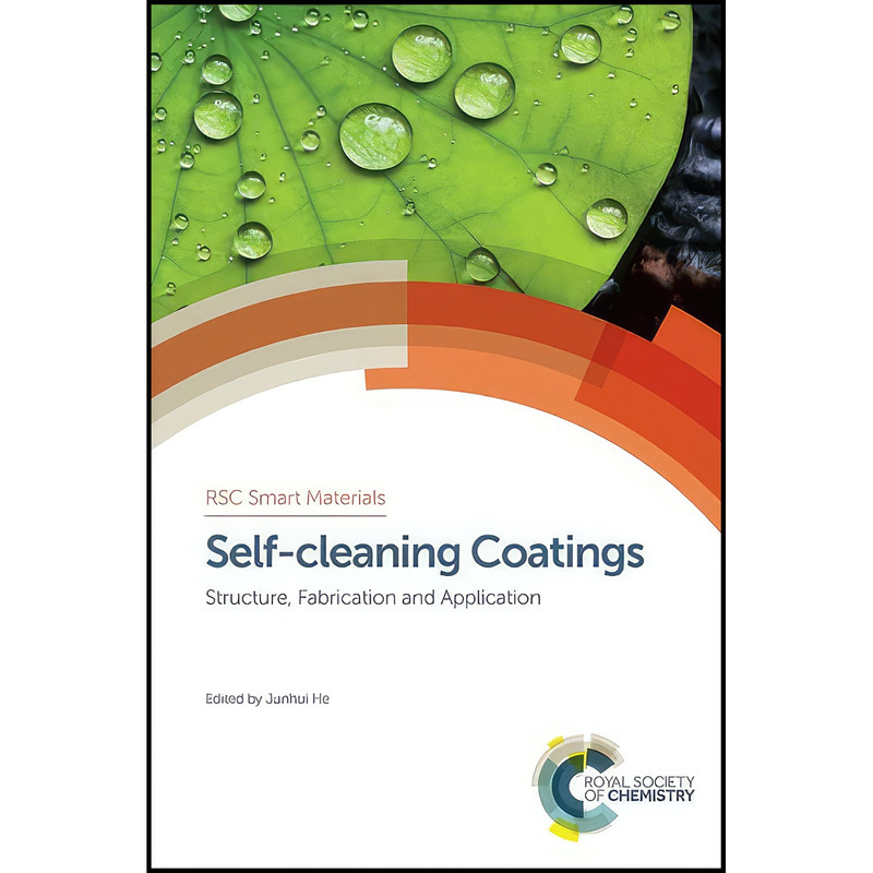 کتاب Self-cleaning Coatings اثر Junhui He انتشارات Royal Society of Chemistry