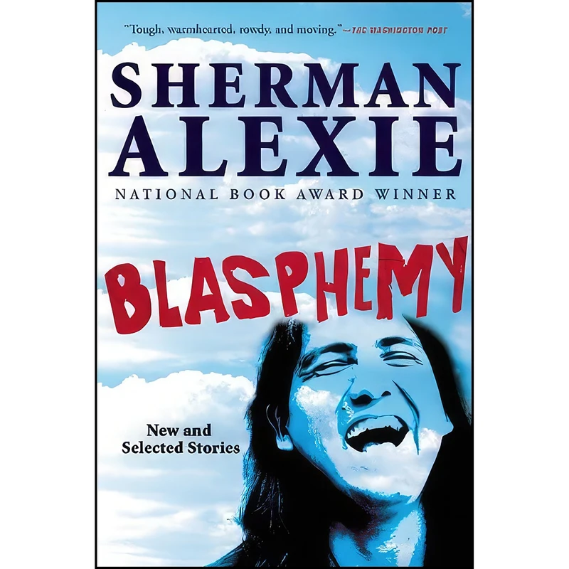 کتاب Blasphemy اثر Sherman Alexie انتشارات Grove Press