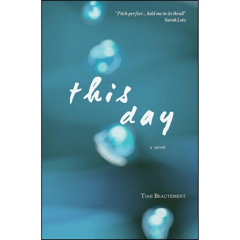 کتاب This Day اثر Tiah Beautement انتشارات Modjaji Books