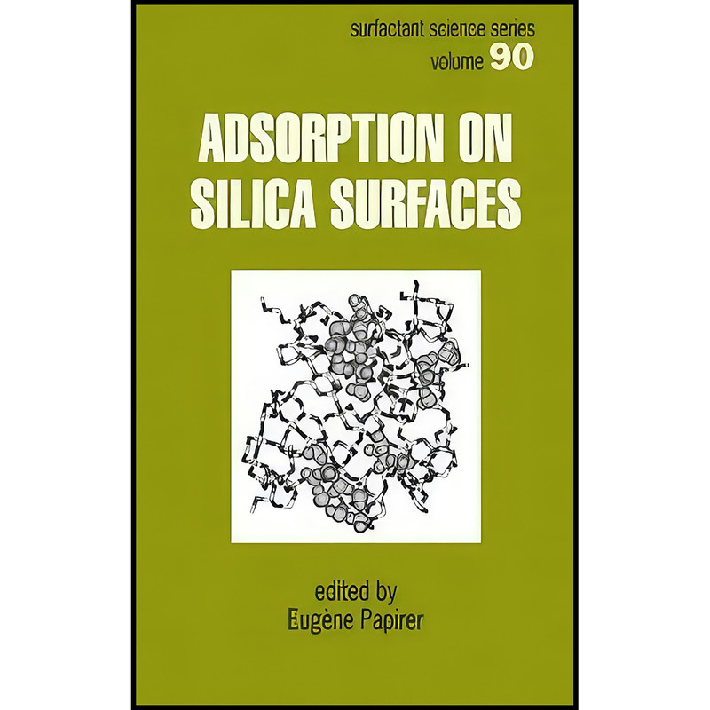 کتاب Adsorption on Silica Surfaces اثر Eugene Papirer انتشارات CRC Press