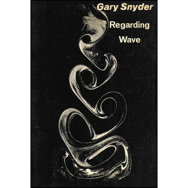 کتاب Regarding Wave اثر Gary Snyder انتشارات New Directions Publishing