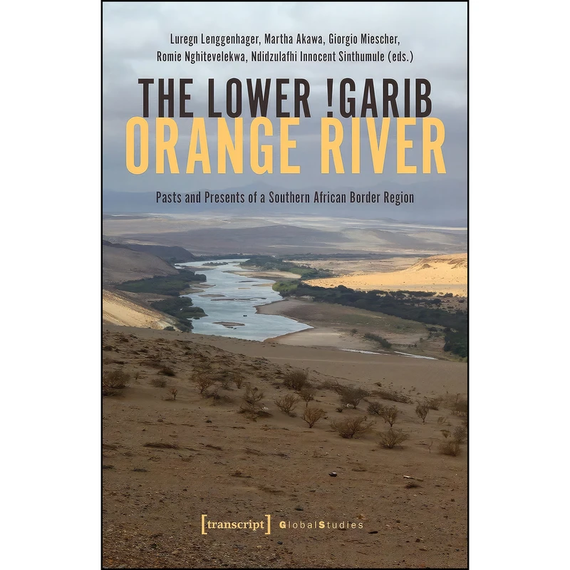 کتاب The Lower !Garib - Orange River اثر جمعي از نويسندگان انتشارات transcript publishing