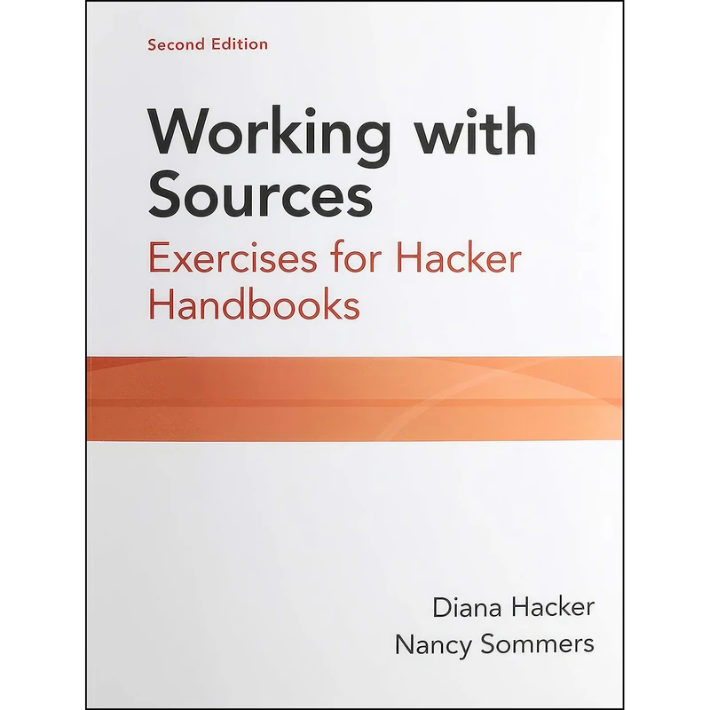 کتاب Working with Sources اثر Diana Hacker and Nancy Sommers انتشارات Bedford/St. Martins