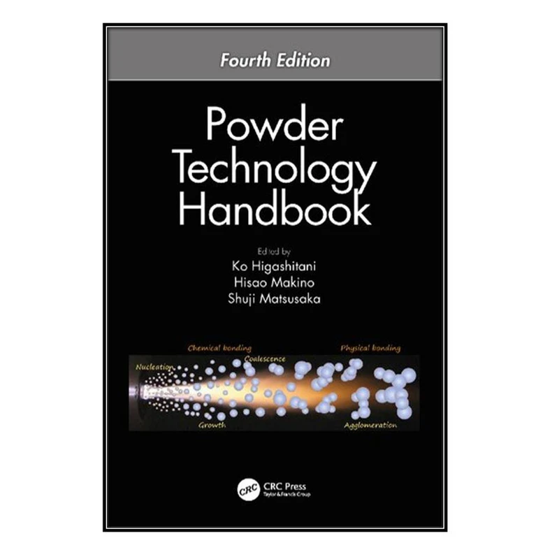  کتاب Powder Technology Handbook اثر  جمعي از نويسندگان انتشارات مؤلفين طلايي
