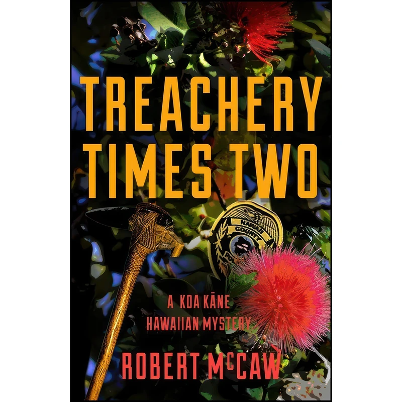 کتاب Treachery Times Two  اثر Robert McCaw انتشارات Oceanview Publishing
