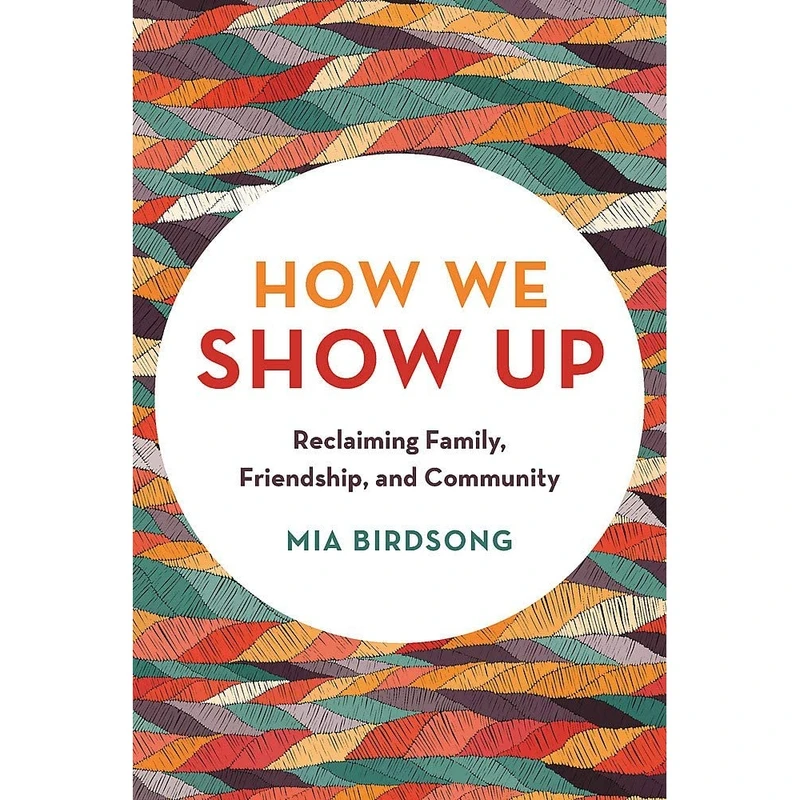 کتاب How We Show Up اثر Mia Birdsong انتشارات تازه ها