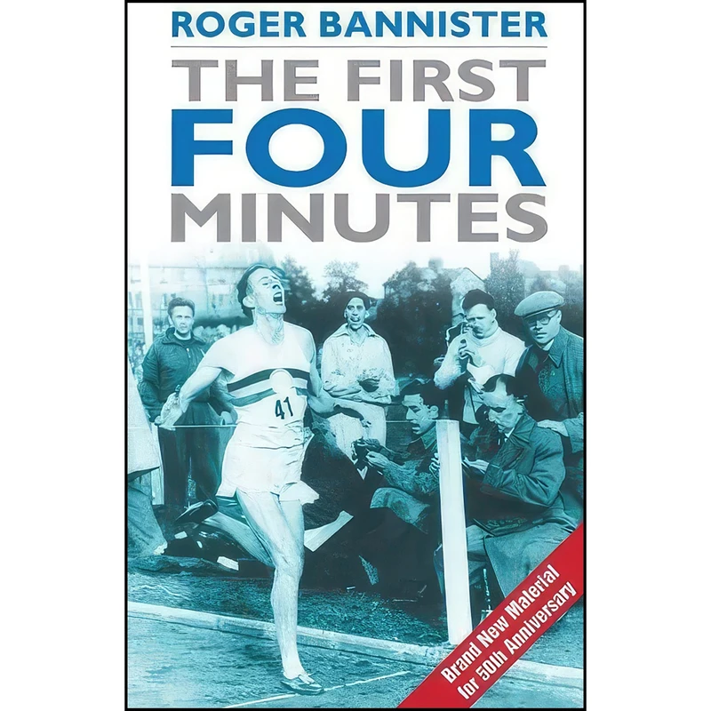 کتاب The First Four Minutes اثر Roger Bannister انتشارات The History Press