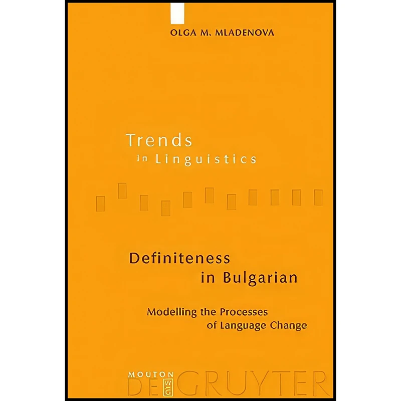 کتاب Definiteness in Bulgarian اثر Mladenova and Olga M. انتشارات Mouton de Gruyter