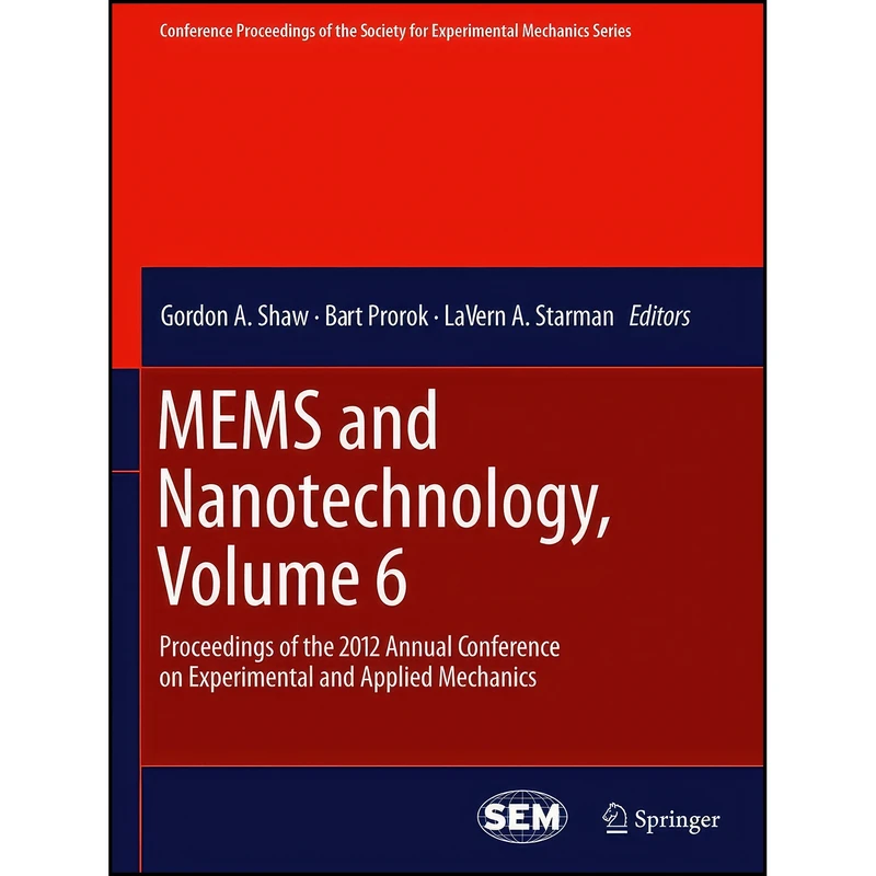 کتاب MEMS and Nanotechnology, Volume 6 اثر جمعي از نويسندگان انتشارات Springer