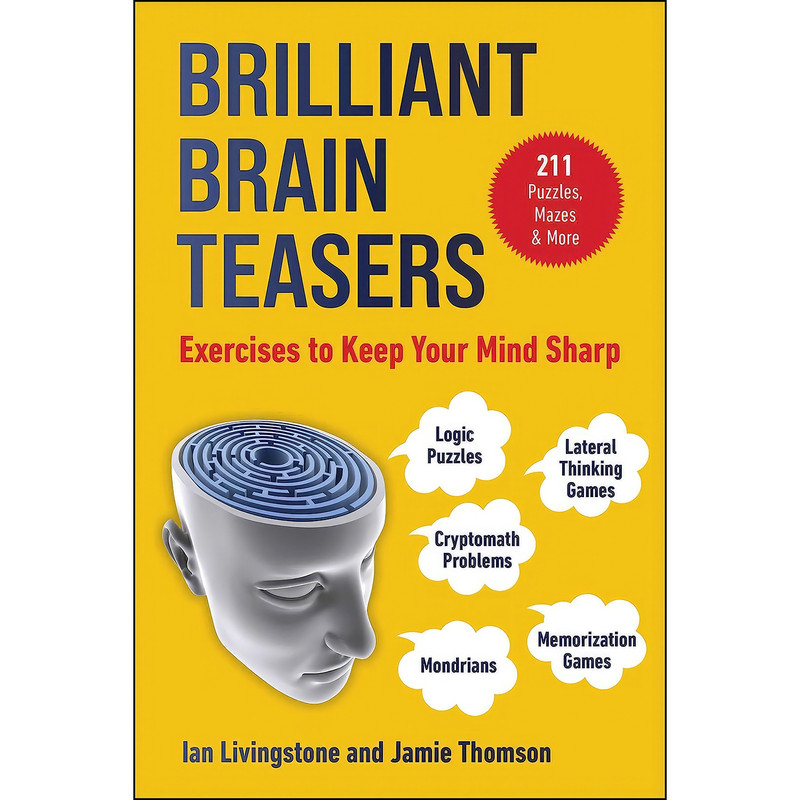 کتاب Brilliant Brain Teasers اثر Ian Livingstone and Jamie Thomson انتشارات Skyhorse