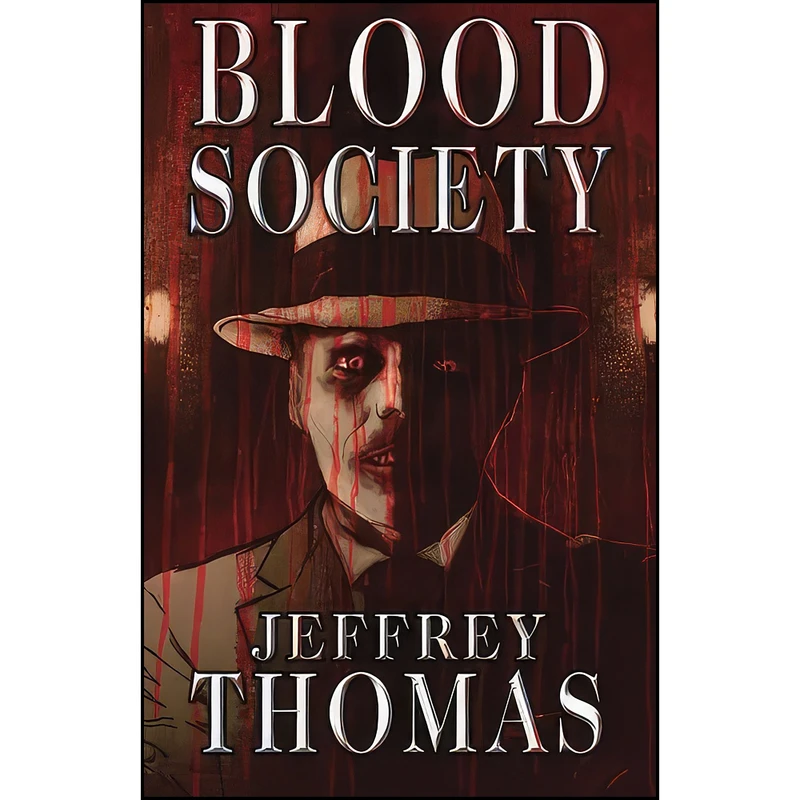 کتاب Blood Society اثر Jeffrey Thomas انتشارات تازه ها