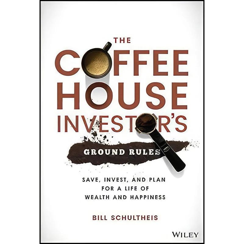 کتاب The Coffeehouse Investors Ground Rules اثر Bill Schultheis انتشارات Wiley