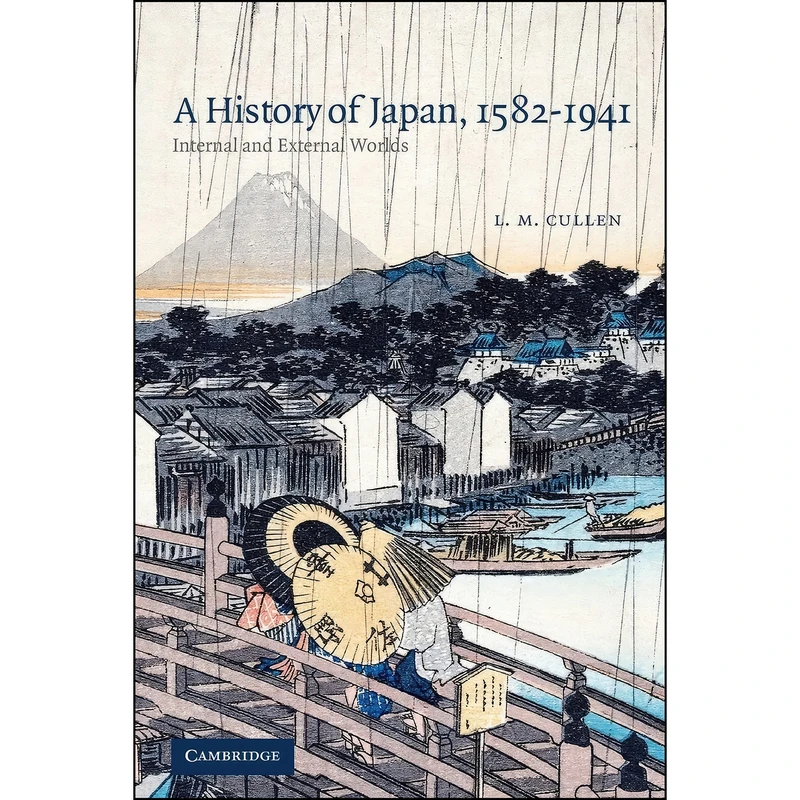 کتاب A History of Japan, 1582-1941 اثر L. M. Cullen انتشارات Cambridge University Press