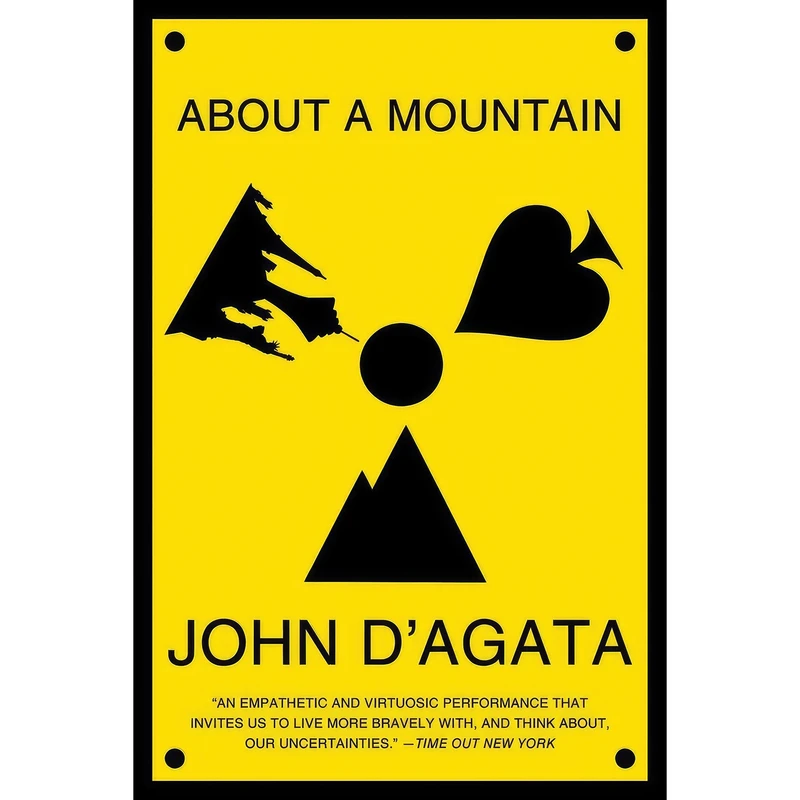 کتاب About a Mountain اثر John D Agata انتشارات W. W. Norton & Company