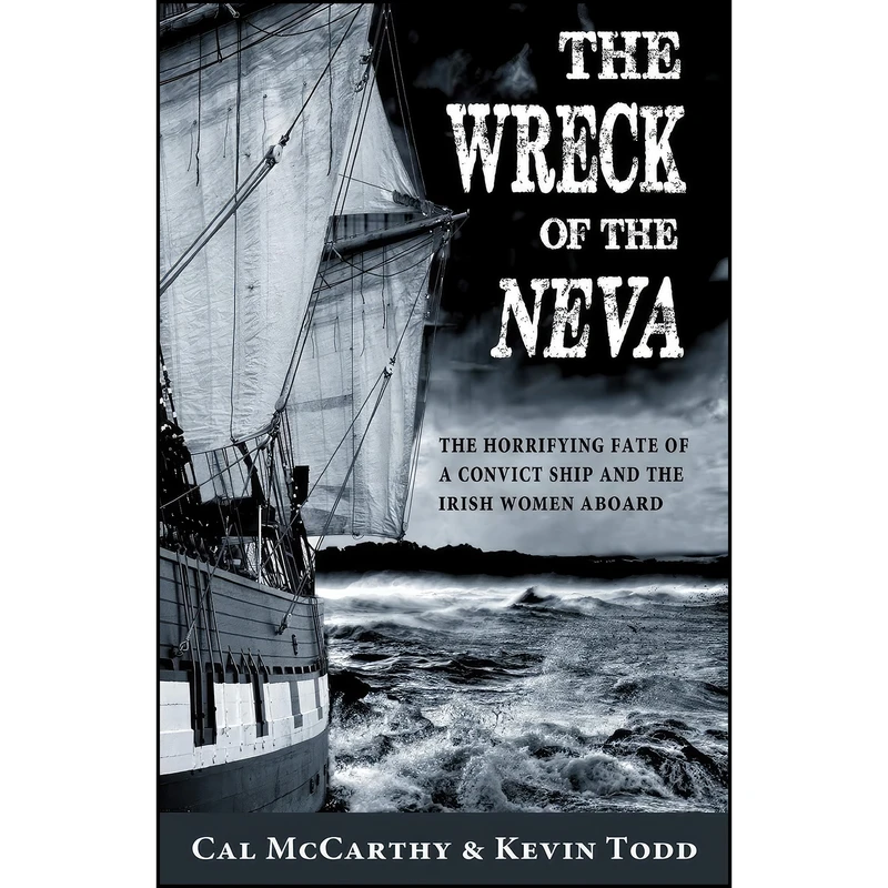 کتاب The Wreck of the Neva اثر Kevin Todd and Cal McCarthy انتشارات Mercier Press