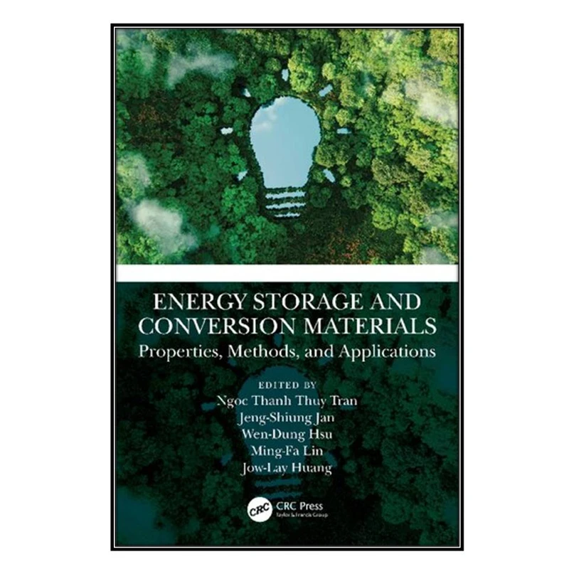  کتاب Energy Storage and Conversion Materials اثر جمعي از نويسندگان انتشارات مؤلفين طلايي