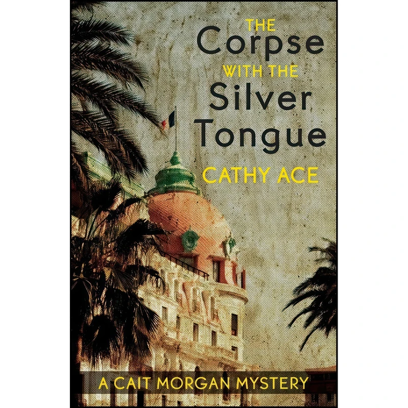 کتاب The Corpse with the Silver Tongue  اثر Cathy Ace انتشارات Touchwood Editions