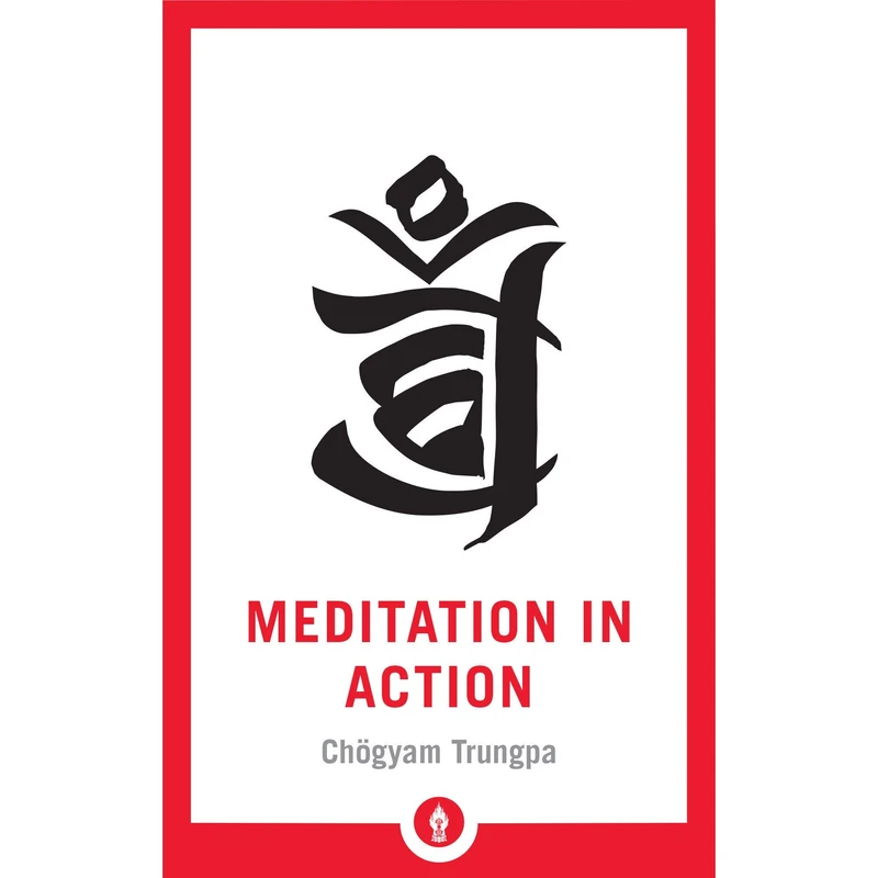 کتاب Meditation in Action اثر Chogyam Trungpa انتشارات Shambhala